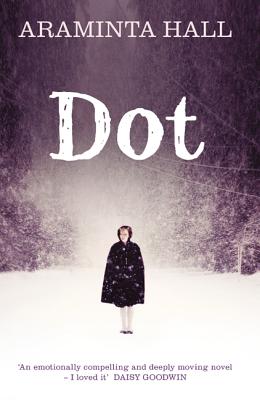 Dot - Hall, Araminta