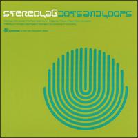 Dots and Loops - Stereolab