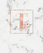 Dotted Journal: Dotted Grid Bullet Notebook Journal Rose Gold Monogram Letter T Marble with Pink Flowers (7.5