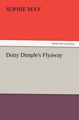 Dotty Dimple's Flyaway - May, Sophie