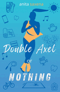 Double Axel or Nothing