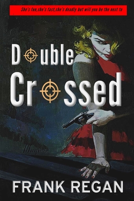 Double Crossed - Regan, Frank