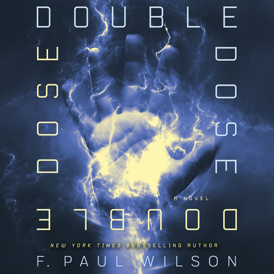 Double Dose - Wilson, F Paul, and Willing, Stephanie (Read by), and Crouch, Michael (Read by)