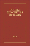Double Minorities of Spain: A Bio-Bibliographic Guide to Women Writers of the Catalan, Galician, and Basque Countries