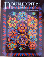 Doubledipity: More Serendipity Quilts
