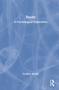 Doubt: A Psychological Exploration