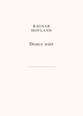 Douce Nuit - Hovland, Ragnar, and Hervieu, Helene (Translated by)