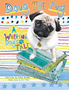 Doug the Pug: A Working Dog's Tale