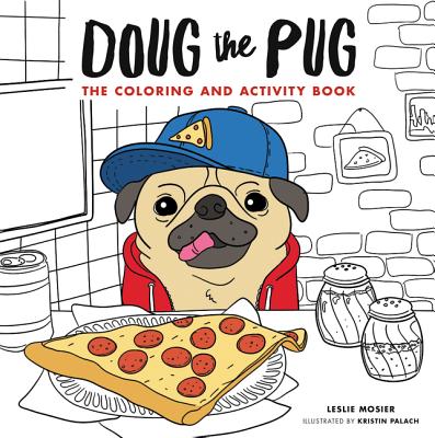 Doug the Pug: The Coloring and Activity Book - Mosier, Leslie