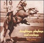 Doughboys, Playboys and Cowboys: Oakie Boogie