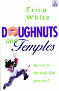 Doughnuts and Temples: Be Nice to the Body God Gave You!