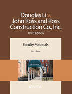 Douglas Li V. John Ross and Ross Construction Co., Inc.: Faculty Materials