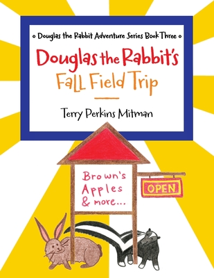 Douglas the Rabbit's Fall Field Trip - Mitman, Terry Perkins