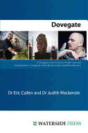 Dovegate: A Therapeutic Community in a Private Prison and Developments in Therapeutic Work with Personality Disordered Offenders