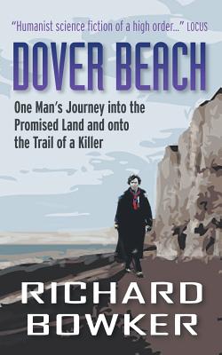 Dover Beach (The Last P.I. Series, Book 1) - Bowker, Richard, Ma