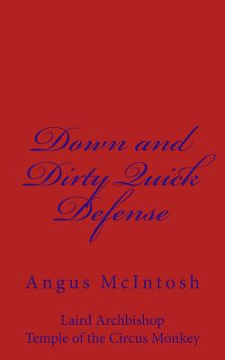 Down and Dirty Quick Defense - McIntosh, Angus, Dr.