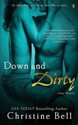 Down and Dirty - Bell, Christine