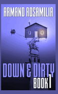 Down & Dirty - Book 1