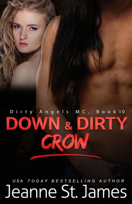 Down & Dirty: Crow - St James, Jeanne