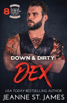 Down & Dirty - Dex - St James, Jeanne