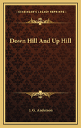 Down Hill and Up Hill