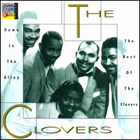 Down in the Alley: The Best of the Clovers - The Clovers