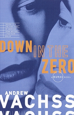 Down in the Zero - Vachss, Andrew