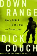 Down Range: Navy Seals in the War on Terrorism
