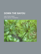 Down the Bayou and Other Poems