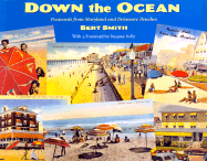 Down the Ocean: Postcards from Maryland and Delaware Beaches - Smith, Bert, Professor