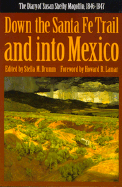 Down the Santa Fe trail and into Mexico : the diary of Susan Shelby Magoffin 1846-1847