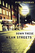 Down These Mean Streets - Thomas, Piri