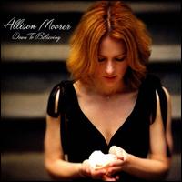 Down to Believing - Allison Moorer