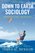 Down to Earth Sociology: Introductory Readings - Henslin, James M