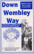 Down Wembley Way: Peter Swan's Magic Marvels FA Trophy Triumph with Matlock Town in 1975