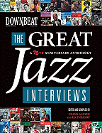 Downbeat: The Great Jazz Interviews: A 75th Anniversary Anthology