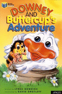 Downey and Buttercup's Adventure