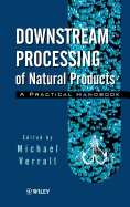 Downstream Processing of Natural Products: A Practical Handbook