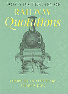 Dow's Dictionary of Railway Quotations
