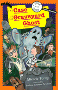 Doyle & Fossey #3: The Case of the Graveyard Ghost: Case of the Graveyard Ghost