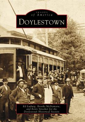 Doylestown - Ludwig, Ed, and Doylestown Historical Society, and McNamara, Brooks