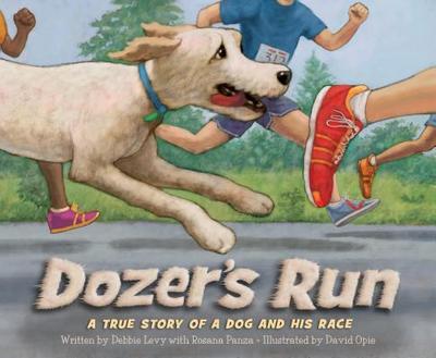 Dozer's Run: A True Story of a Dog and His Race - Levy, Debbie, and Panza, Rosana, and Cap, Timothy (Narrator)