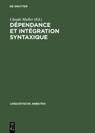 Dpendance Et Intgration Syntaxique: Subordination, Coordination, Connexion