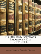 Dr. Bernard Bolzano's Paradoxien Des Unendlichen