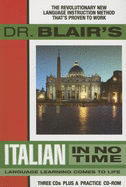 Dr. Blair's Italian in No Time: The Revolutionary New Language Instruction Method That's Proven to Work!