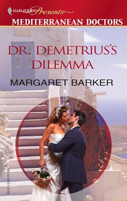Dr. Demetrius's Dilemma - Barker, Margaret