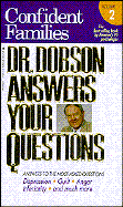 Dr. Dobson Answers Your Questions