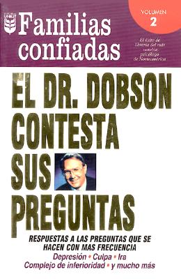Dr. Dobson Contesta Familia- 2: Dr. Dobson Answers Questions Family - Spanish House Inc, and Dobson, James C, Dr., PH.D.