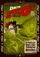 Dr. Ecco's Cyberpuzzles: 36 Puzzles for Hackers and Other Mathematical Detectives
