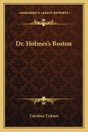 Dr. Holmes's Boston